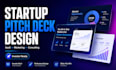do start up pitch deck design, saas presentation, investor slides expert