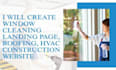 create window cleaning landing page, roofing, hvac construction website
