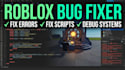 fix roblox scripts, bugs, errors, and broken game systems