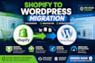 migrate shopify to wordpress or wordpress to shopify website migration