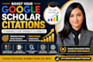 boost your google scholar citations to enhance your credibility and visibility