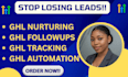 build ghl nurturing, followups, leads tracking system that converts