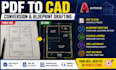 convert PDF to cad, draft blueprints, draftsman