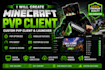 create minecraft pvp client, custom pvp client and launcher