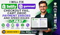 do sellfy gumroad checkout fail, cart drop, payment errors and speed issues fast