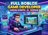 create a full roblox game with scripting and UI design