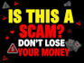 check if its a scam and save you from losing money