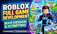do roblox full game development roblox game roblox map design as your developer