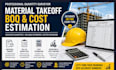 do material takeoff, boq and cost estimation as a quantity surveyor