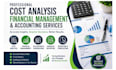 do cost analysis, financial management, and accounting services  analysis