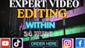 do simple video editing within 24 hours