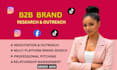 be your b2b brand outreach manager