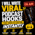 write viral podcast hooks that grab attention instantly