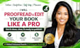proofread memoir, fiction novel book editor, non fiction editing, kdp format