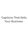 write engaging captions and copywriting