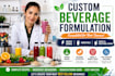 develop custom beverage formulations for energy drinks, juices, smoothies