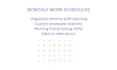 create custom monthly schedules and staff planners