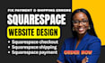 fix squarespace payment checkout and shipping integration