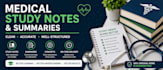 create medical study notes and exam revision summaries