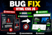 fix HTML CSS javascript bugs, errors and responsive issues
