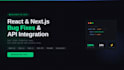 fix react next js bugs and do API integration fast