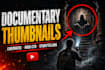 design cinematic documentary youtube thumbnails