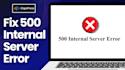fix http error 500 wordpress, fixing internal server error wordpress, fix bugs