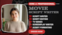write movie script screenwriting feature film script screenplay TV script