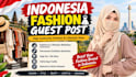 provide indonesian fashion guest post backlinks on websites