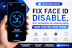 fix face id disable, not working or unavailable issue fast on your phone
