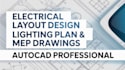 design electrical layout, lighting plan and mep drawings in autocad