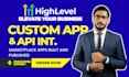 build ghl custom app development ghl api integration ghl marketplace apps