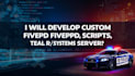 develop custom fivepd scripts, police systems and server features