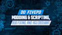 do fivepd modding, scripting, bug fixing and server optimization