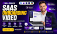 create saas onboarding video, ui animation, app walkthrough, ai saas explainer