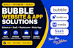 build bubble website, optimize bubble app, develop saas, rocketnew and medo app