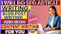 do SEO article writing, blog post writing and blog content writing