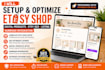 setup etsy shop, digital products, etsy SEO listing and optimize your etsy store