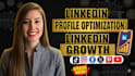 create, revamp, optimize your linkedln profile, linkedln growth,linkedln manager