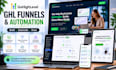 setup go high level expert  gohighlevel email automation go high level website