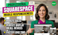 fix squarespace mobile layout, responsive design and website display issues