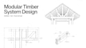 design a modular timber system with clear structural logic and drawing