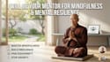 be your mentor for mindfulness and mental resilience