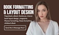 do book formatting layout design and paperback formatting for your manuscript