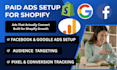 setup facebook ads google ads meta ads tiktok ads for shopify promotion