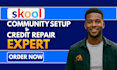 skool online course setup skool credit repair skool community and module setup