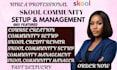 migrate kajabi, circle so, ghl online course to skool, skool community setup