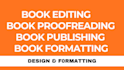 do book editing, proofreading, book formatting for kdp, ingramspark publishing