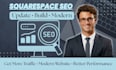 improve squarespace website SEO and update modern squarespace website