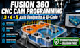 do fusion 360 cnc cam programming, 3 4 5 axis toolpaths and g code